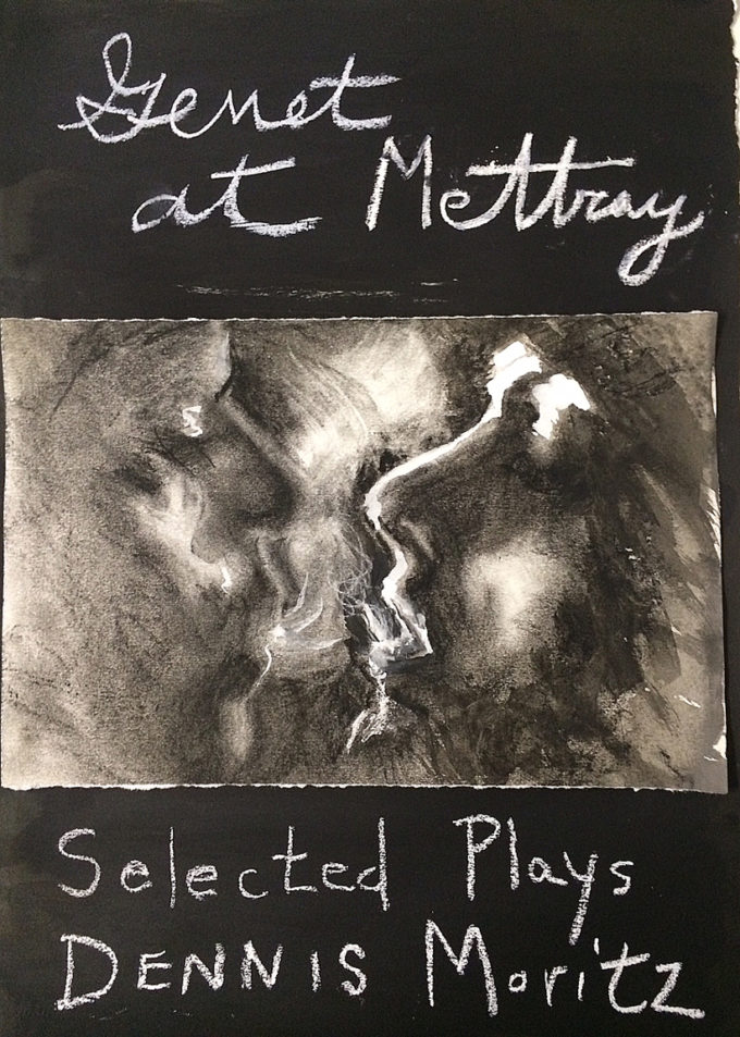 Cover art and design by Pamela Lawton, Genet at Metray, Selected Plays, Dennis Moritz, United Artists Books, 2017